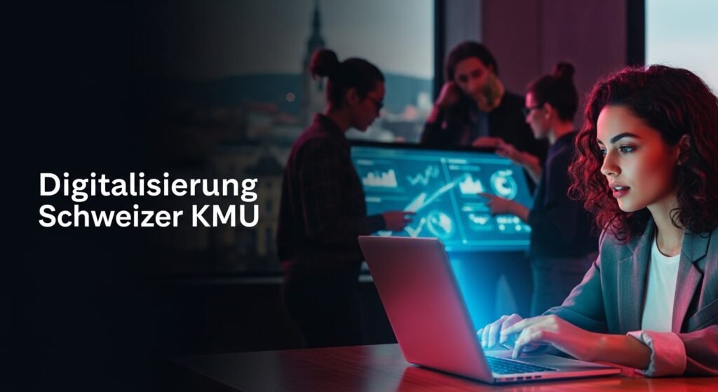 Die Zukunft der Digitalisierung in Schweizer KMU: Chancen und Herausforderungen